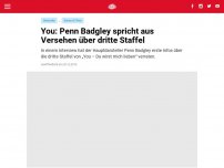 Bild zum Artikel: You: Penn Badgley spricht aus Versehen über dritte Staffel