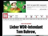 Bild zum Artikel: Post von Wagner - Lieber WDR-Intendant Tom Buhrow,