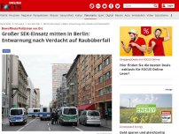 Bild zum Artikel: Berichte über Schüsse mitten Berlin - Raubüberfall auf Café nahe dem Checkpoint Charlie