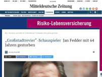 Bild zum Artikel: „Großstadtrevier“-Schauspieler: Jan Fedder mit 64 Jahren gestorben