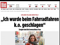 Bild zum Artikel: Kölner Polizei ermittelt - „Ich wurde beim Fahrrad- fahren k.o. ­geschlagen“