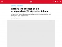 Bild zum Artikel: Netflix: The Witcher ist die erfolgreichste TV-Serie des Jahres