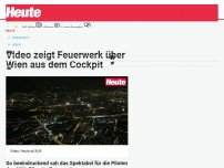 Bild zum Artikel: Video zeigt Feuerwerk über Wien aus dem Cockpit