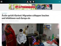 Bild zum Artikel: Ärztin spricht Klartext: Migranten schleppen Seuchen und Infektionen nach Europa ein