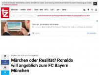 Bild zum Artikel: Märchen oder Realität? Ronaldo will angeblich zum FC Bayern München