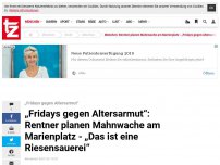 Bild zum Artikel: „Fridays gegen Altersarmut“: Rentner planen Mahnwache am Marienplatz - „Das ist eine Riesensauerei“