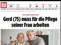 Bild zum Artikel: Von wegen Ruhestand! - Gerd (75) muss für die Pflege seiner Frau arbeiten