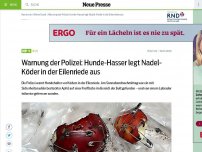 Bild zum Artikel: Warnung der Polizei: Hunde-Hasser legt Nadel-Köder in der Eilenriede aus