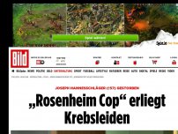 Bild zum Artikel: Joseph Hannesschläger (†57) tot - „Rosenheim Cop“ erliegt Krebsleiden