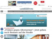 Bild zum Artikel: „Fridays gegen Altersarmut“: Jetzt gehen auch Rentner auf die Straße