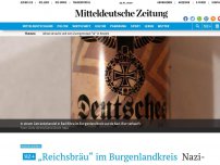 Bild zum Artikel: „Reichsbräu“ im Burgenlandkreis: Landrat Ulrich schockiert über Nazi-Bier