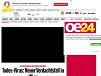 Bild zum Artikel: Todes-Virus: Jetzt erster Verdachtsfall in Wien!