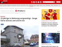 Bild zum Artikel: Bayreuth - Zeuge hörte Schreie und rief Polizei: Vier Männer sollen 22-Jährige vergewaltigt haben