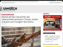 Bild zum Artikel: Merkel will den Deutschen die Lebensmittel verteuern: Frieren, laufen und jetzt auch hungern fürs Klima