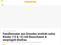 Bild zum Artikel: Familienvater aus Dresden erstickt seine Kinder (†5 & †2) mit Bauschaum & verprügelt Ehefrau