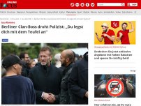 Bild zum Artikel: Issa Rammo - Berliner Clan-Boss droht Polizist: „Du legst Dich mit dem Teufel an“