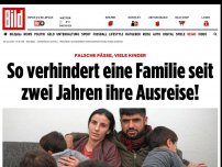 Bild zum Artikel: Falsche Pässe, viele Kinder - So verhindert eine Familie seit zwei Jahren ihre Ausreise!