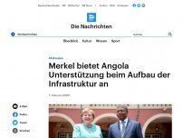 Bild zum Artikel: Afrikareise - Merkel bietet Angola Unterstützung beim Aufbau der Infrastruktur an