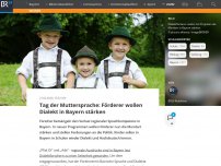 Bild zum Artikel: Tag der Muttersprache: Förderer wollen Dialekt in Bayern stärken