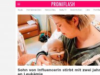 Bild zum Artikel: Sohn von Influencerin stirbt mit zwei Jahren an Leukämie