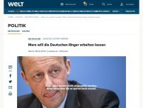 Bild zum Artikel: Merz will die Deutschen länger arbeiten lassen