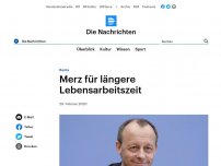 Bild zum Artikel: Rente - Merz für längere Lebensarbeitszeit