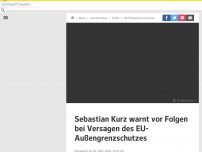 Bild zum Artikel: Österreich warnt vor Folgen bei Versagen des EU-Außengrenzschutzes