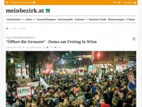 Bild zum Artikel: 'Öffnet die Grenzen' - Demo am Freitag in Wien