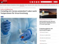 Bild zum Artikel: Institut in Großbritannien - Freiwillig mit Corona anstecken? Labor sucht Testpersonen für Virus-Forschung