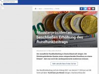 Bild zum Artikel: Ministerpräsidenten beschließen Erhöhung des Rundfunkbeitrags