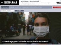 Bild zum Artikel: Schweinegrippe-Epidemie aus Indien im Anmarsch?