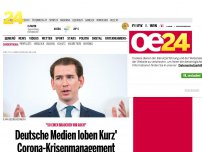 Bild zum Artikel: Deutsche Medien loben Kurz' Corona-Krisenmanagement