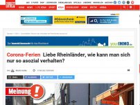 Bild zum Artikel: Corona-Ferien: Liebe Rheinländer, wie kann man sich nur so asozial verhalten?