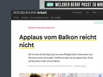 Bild zum Artikel: Systemrelevante Berufe: Applaus vom Balkon reicht nicht