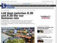 Bild zum Artikel: Schutzmaßnahmen - Lidl lässt zwischen 8.30 und 9.30 Uhr nur Senioren rein