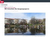 Bild zum Artikel: Besser heute als morgen: Wir brauchen die Ausgangssperre