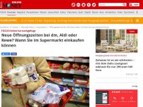 Bild zum Artikel: FOCUS Online hat nachgefragt - Neue Öffnungszeiten bei dm, Aldi oder Rewe? Wann Sie im Supermarkt einkaufen können