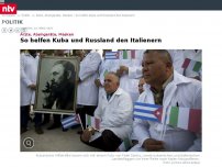 Bild zum Artikel: Ärzte, Atemgeräte, Masken: So helfen Kuba und Russland den Italienern