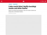 Bild zum Artikel: Liebe macht blind: Netflix bestätigt zweite und dritte Staffel