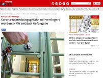 Bild zum Artikel: Nur Kurzzeit-Häftlinge  - Corona-Ansteckungsgefahr soll verringert werden: NRW entlässt 1000 Gefangene