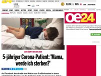 Bild zum Artikel: 5-jähriger Corona-Patient: 'Mama, werde ich sterben?'