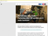 Bild zum Artikel: Bericht aus dem Elsass: Patienten über 80 werden nicht mehr beatmet