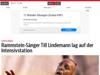 Bild zum Artikel: Rammstein-Sänger Till Lindemann auf der Intensivstation