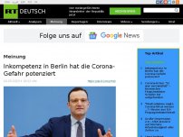 Bild zum Artikel: Inkompetenz in Berlin hat die Corona-Gefahr potenziert