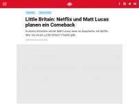Bild zum Artikel: Little Britain: Netflix und Matt Lucas planen ein Comeback