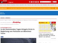 Bild zum Artikel: München - Wenn die Polizei mit einem Arzt bei Münchnern klingelt