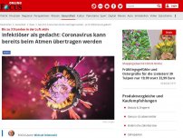 Bild zum Artikel: Bis zu 3 Stunden in der Luft aktiv - Infektiöser als gedacht: Coronavirus kann bereits beim Atmen übertragen werden