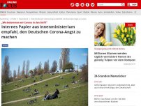 Bild zum Artikel: „Wie bekommen wir Corona in den Griff?“ - Internes Papier aus Innenministerium empfiehlt, den Deutschen Corona-Angst zu machen