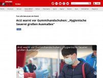 Bild zum Artikel: Arzt warnt vor Gummihandschuhen: „Hygienische Sauerei großen Ausmaßes“