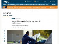 Bild zum Artikel: Grenzschließung gilt für alle - nur nicht für Asylbewerber